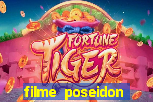 filme poseidon completo dublado